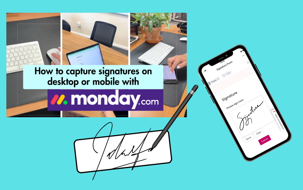 How to capture signatures on desktop, mobile or tablet with monday.com