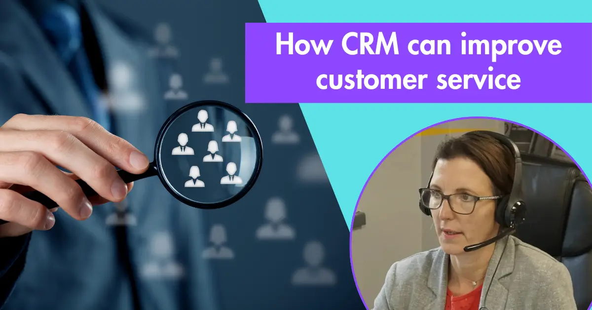 How CRM can improve customer service