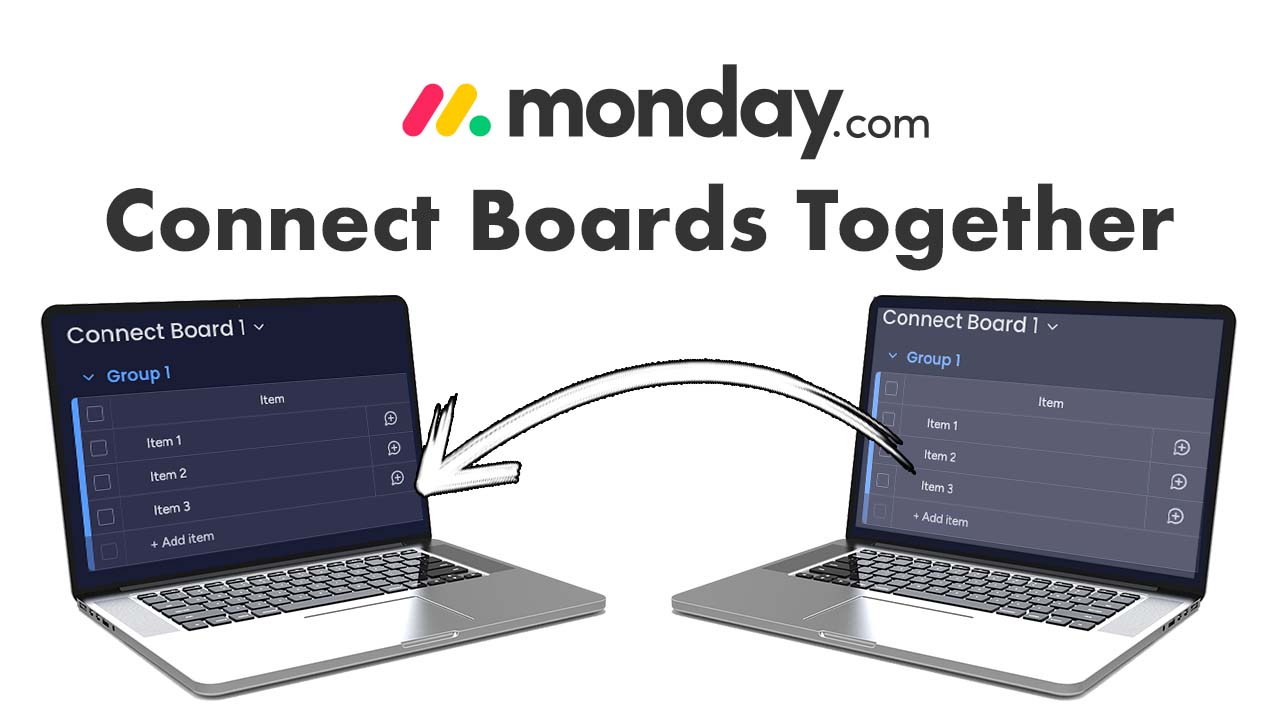 How to connect boards and use mirror columns in monday.com